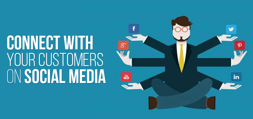 Connect with your customers on social media