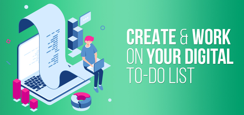 Create and work on your digital to-do list